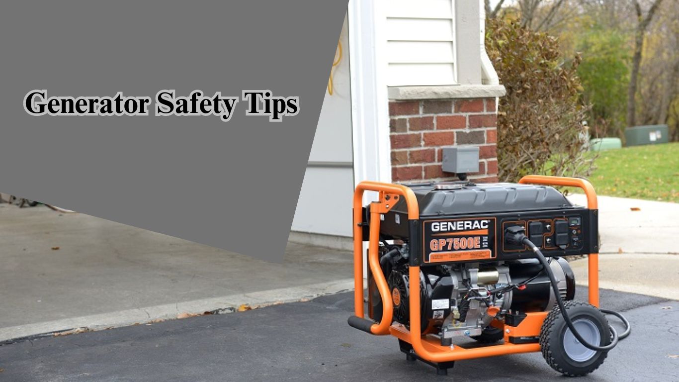 Generator Safety Tips