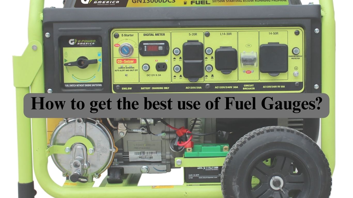 How to get the best use of Fuel Gauges